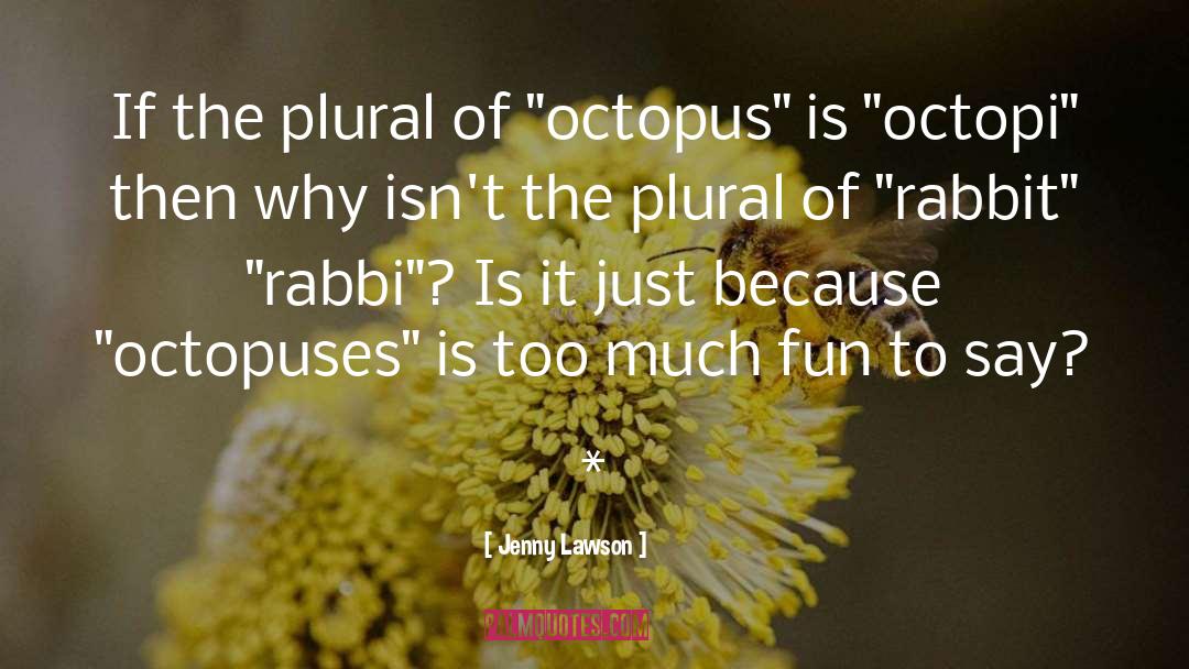 Octopus quotes by Jenny Lawson