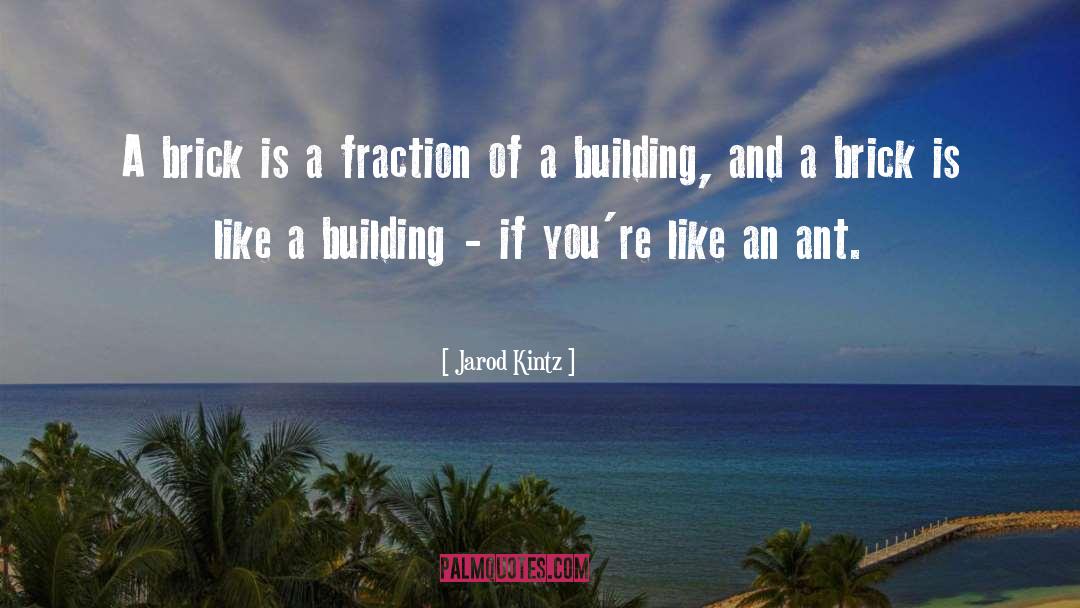 Ocua Brick quotes by Jarod Kintz