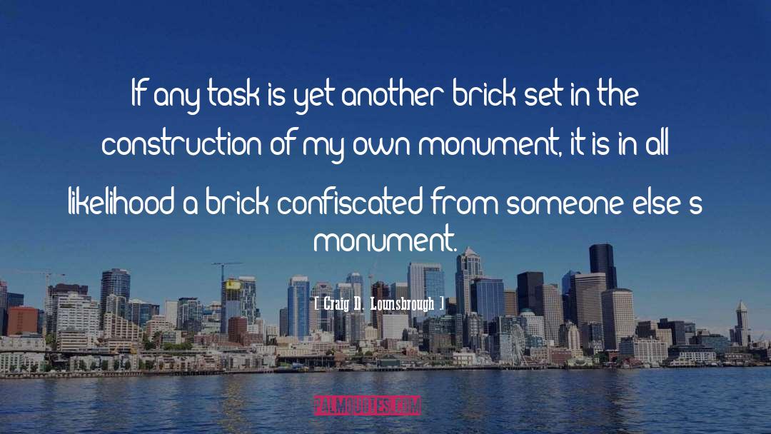 Ocua Brick quotes by Craig D. Lounsbrough