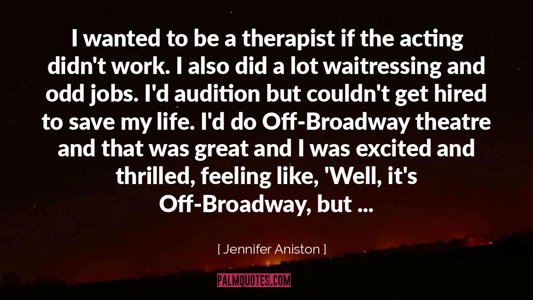 Odd Jobs quotes by Jennifer Aniston