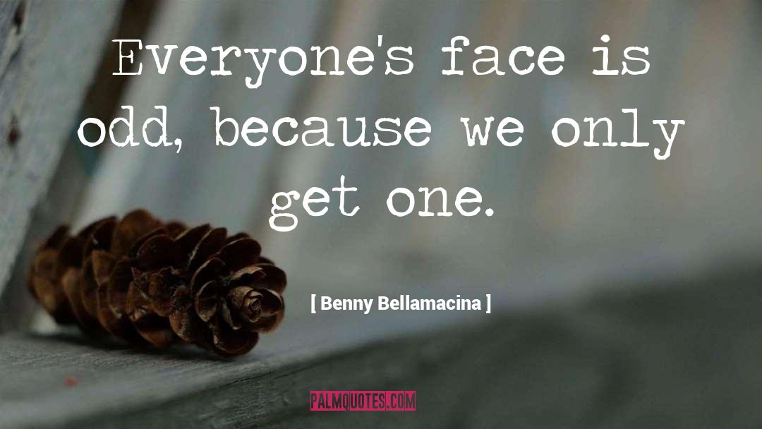 Odd Numbers quotes by Benny Bellamacina