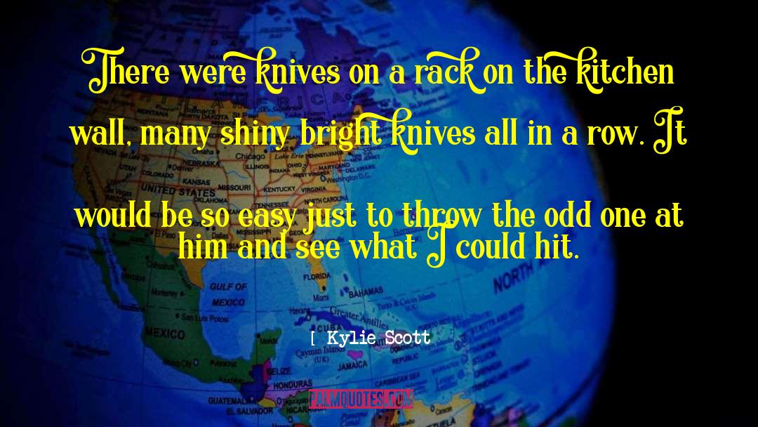 Odd One quotes by Kylie Scott