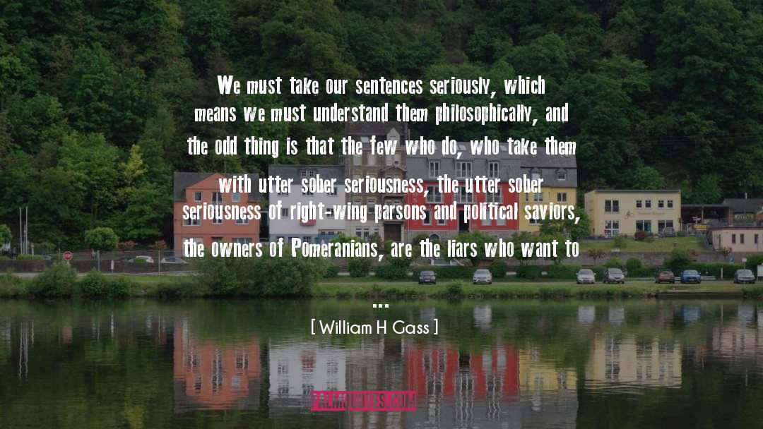 Odd One quotes by William H Gass