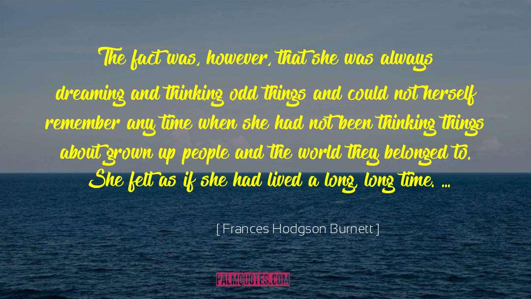 Odd Things quotes by Frances Hodgson Burnett