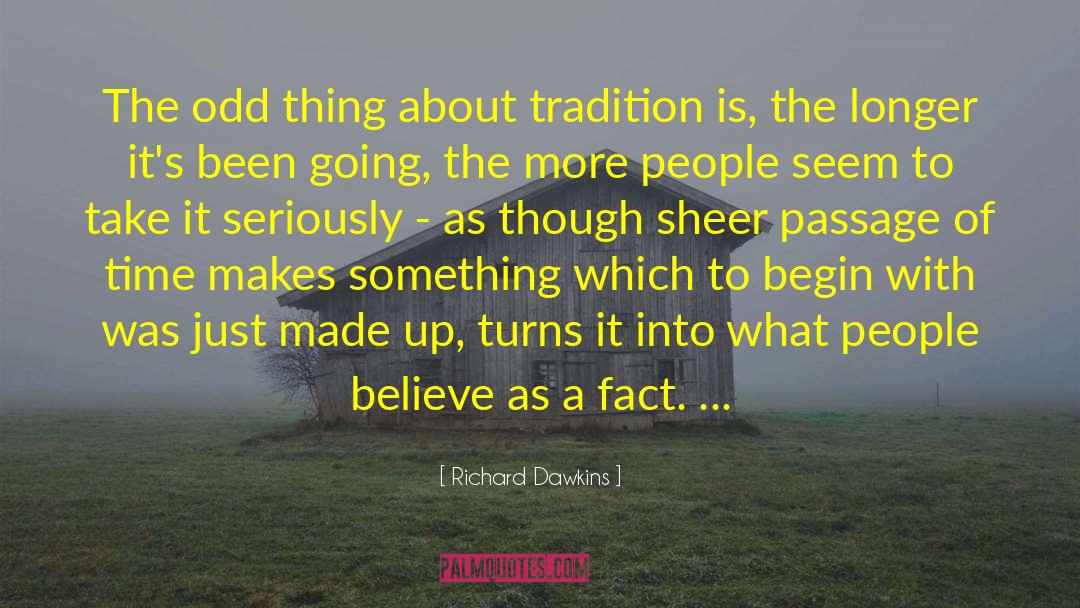 Odd Things quotes by Richard Dawkins