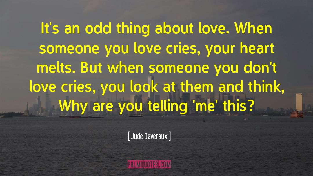 Odd Things quotes by Jude Deveraux