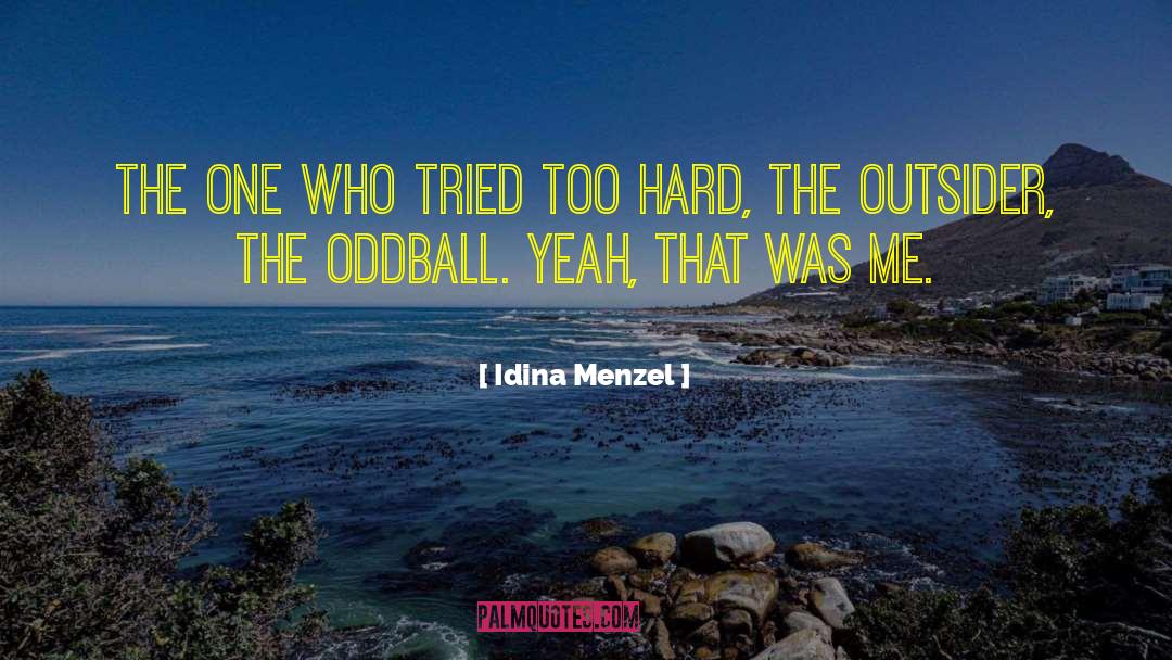 Oddballs quotes by Idina Menzel