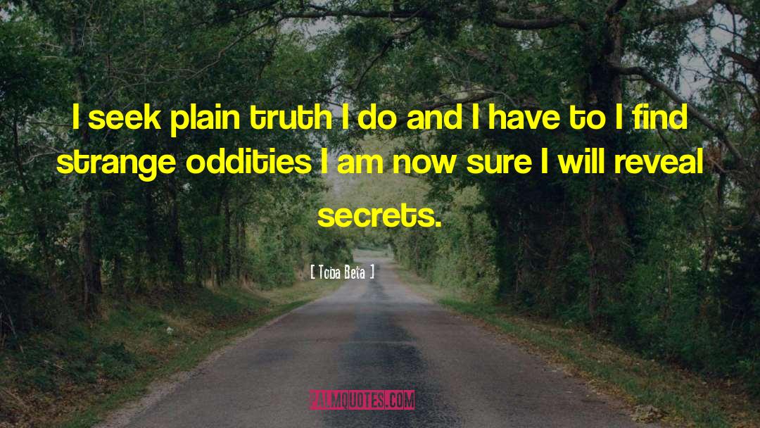 Oddities quotes by Toba Beta