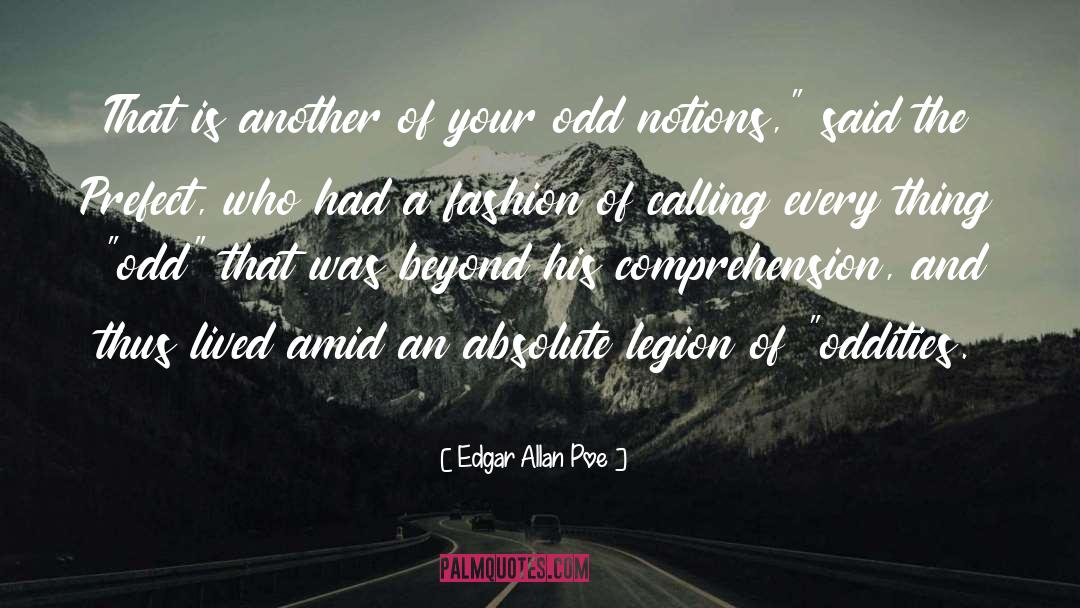 Oddities quotes by Edgar Allan Poe