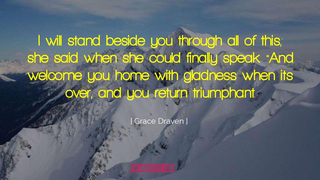 Odds And Obstacles quotes by Grace Draven