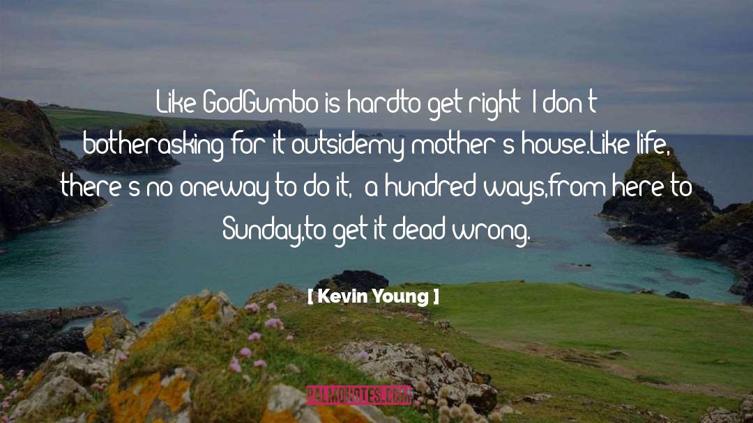 Ode quotes by Kevin Young