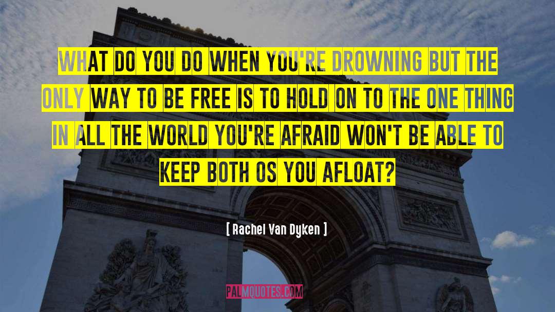 Ode To Drowning quotes by Rachel Van Dyken