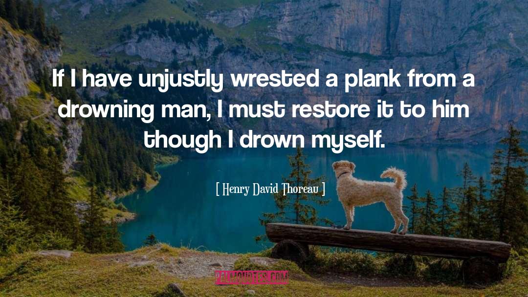 Ode To Drowning quotes by Henry David Thoreau