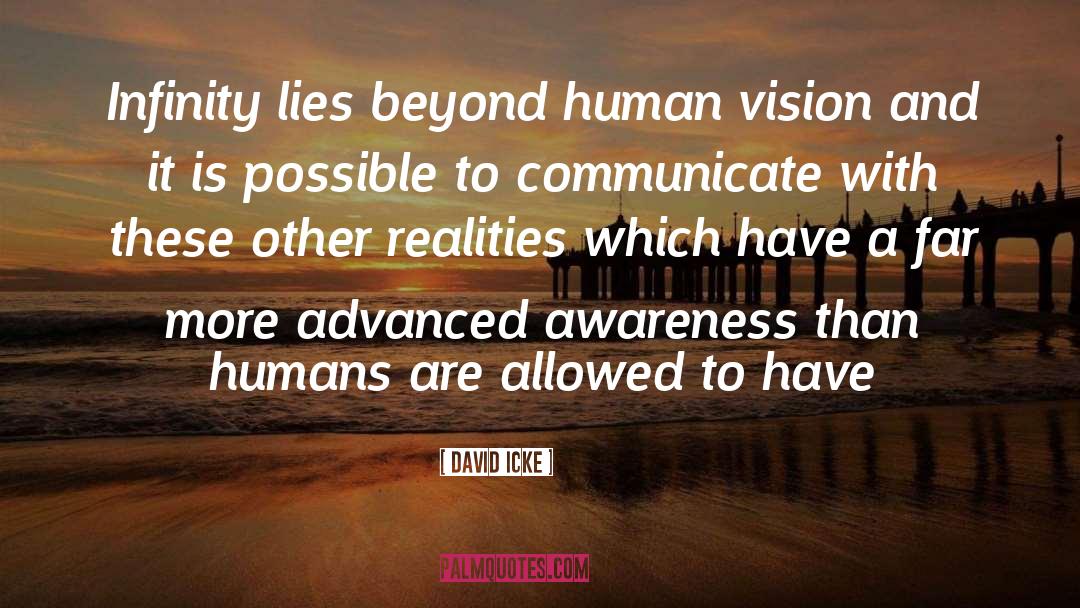 Ode To Infinity quotes by David Icke