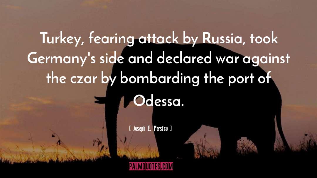 Odessa quotes by Joseph E. Persico
