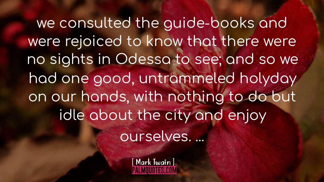 Odessa quotes by Mark Twain