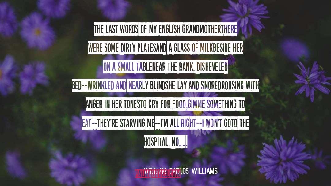 Odiando In English quotes by William Carlos Williams