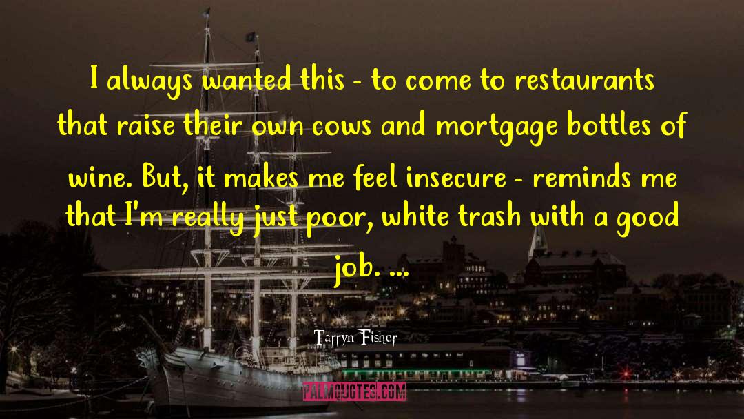 Odiem Restaurants quotes by Tarryn Fisher