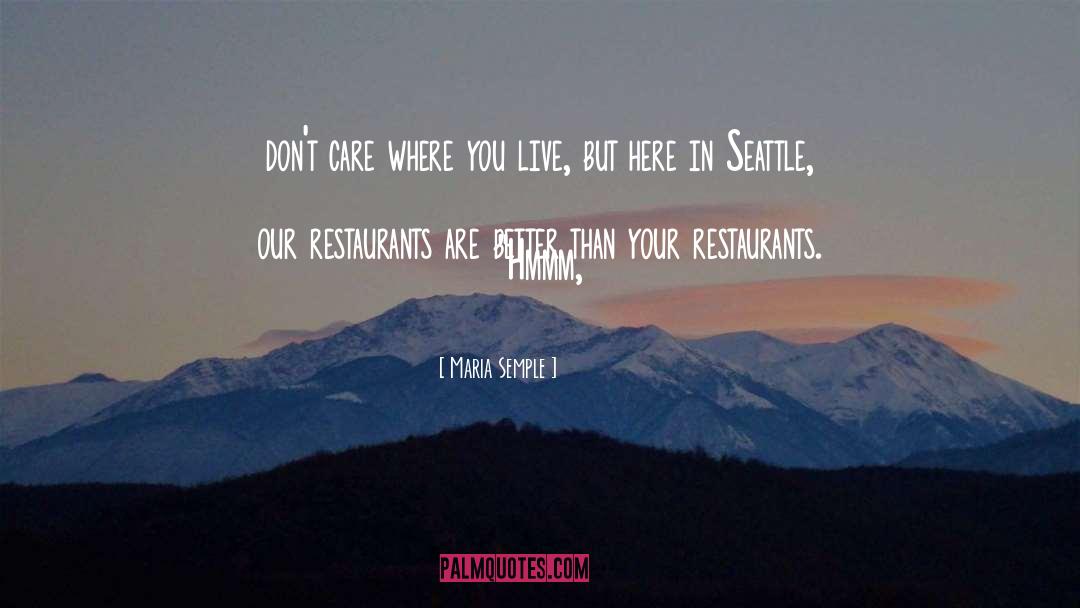 Odiem Restaurants quotes by Maria Semple