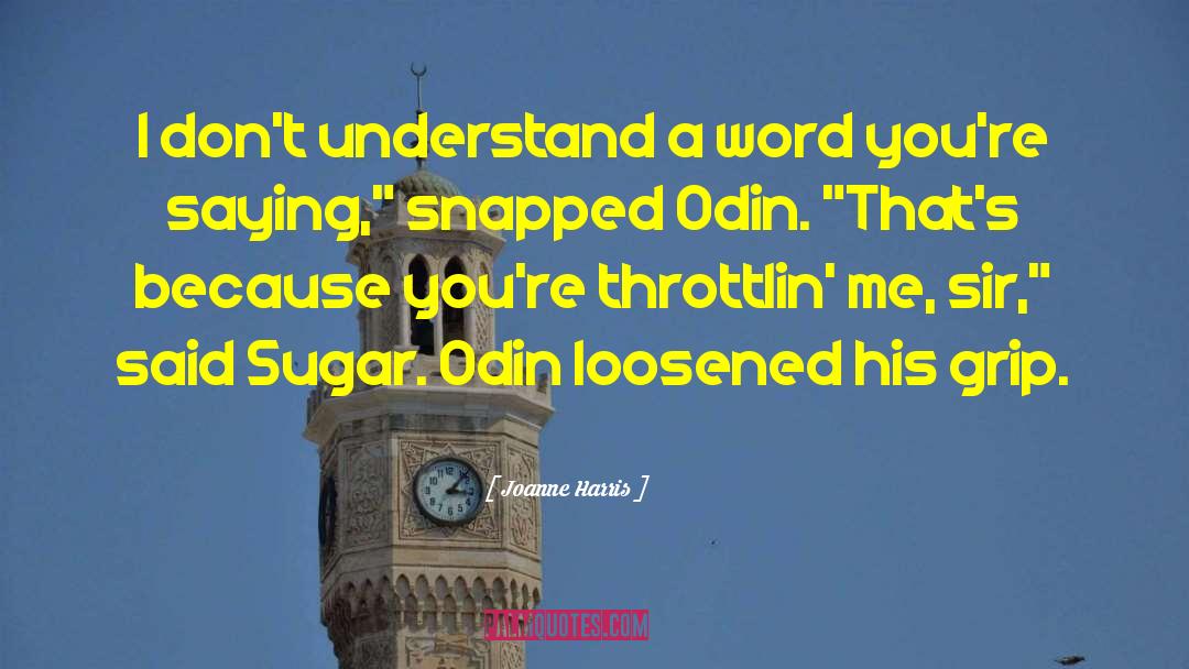 Odin quotes by Joanne Harris