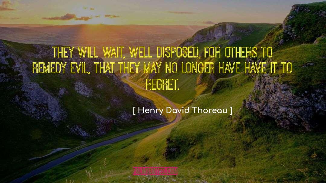 Odious Evil quotes by Henry David Thoreau