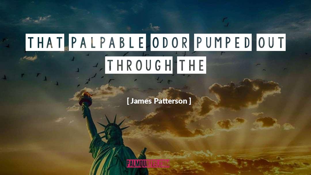 Odor quotes by James Patterson