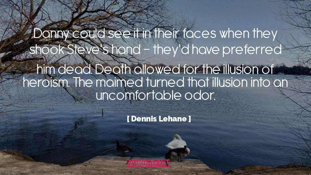Odor quotes by Dennis Lehane