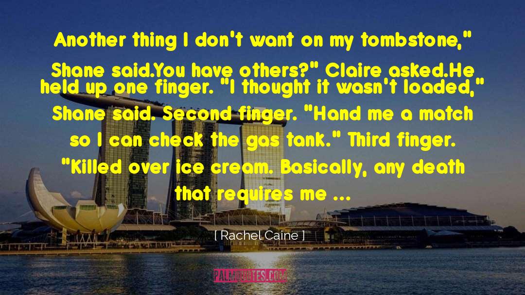Odorless Gas quotes by Rachel Caine