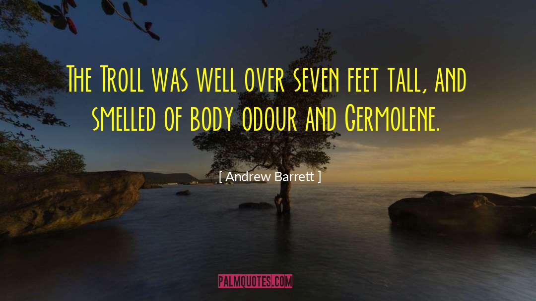 Odour quotes by Andrew Barrett