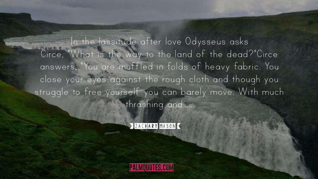 Odysseus quotes by Zachary Mason