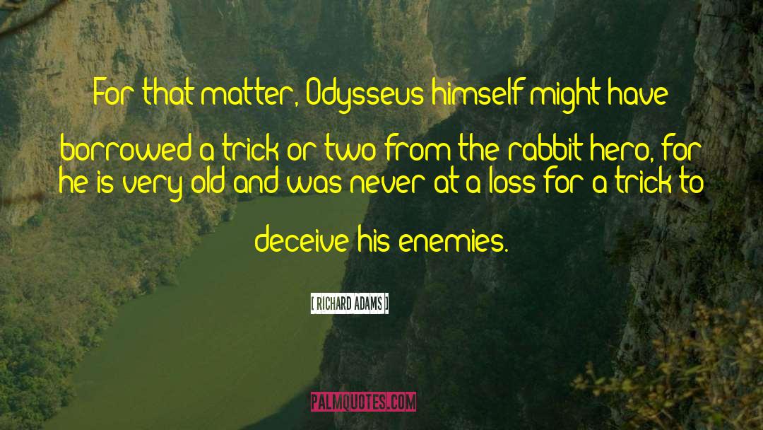 Odysseus quotes by Richard Adams