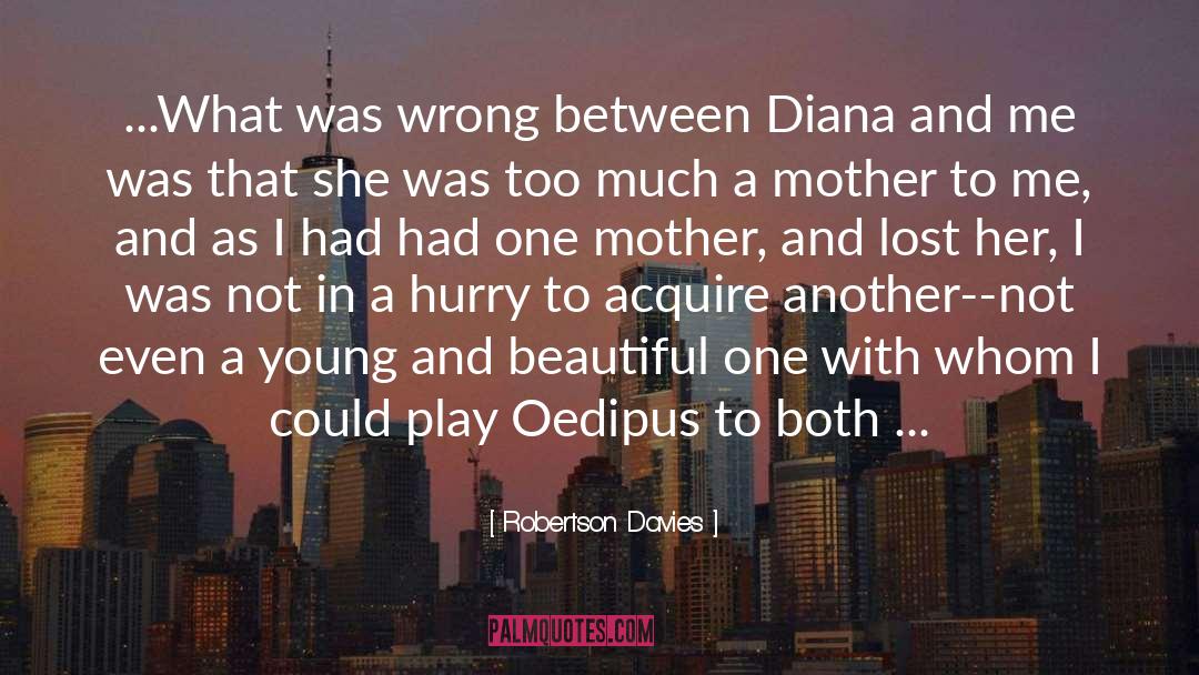 Oedipus quotes by Robertson Davies