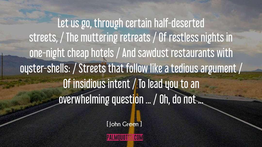Oehringen Hotels quotes by John Green