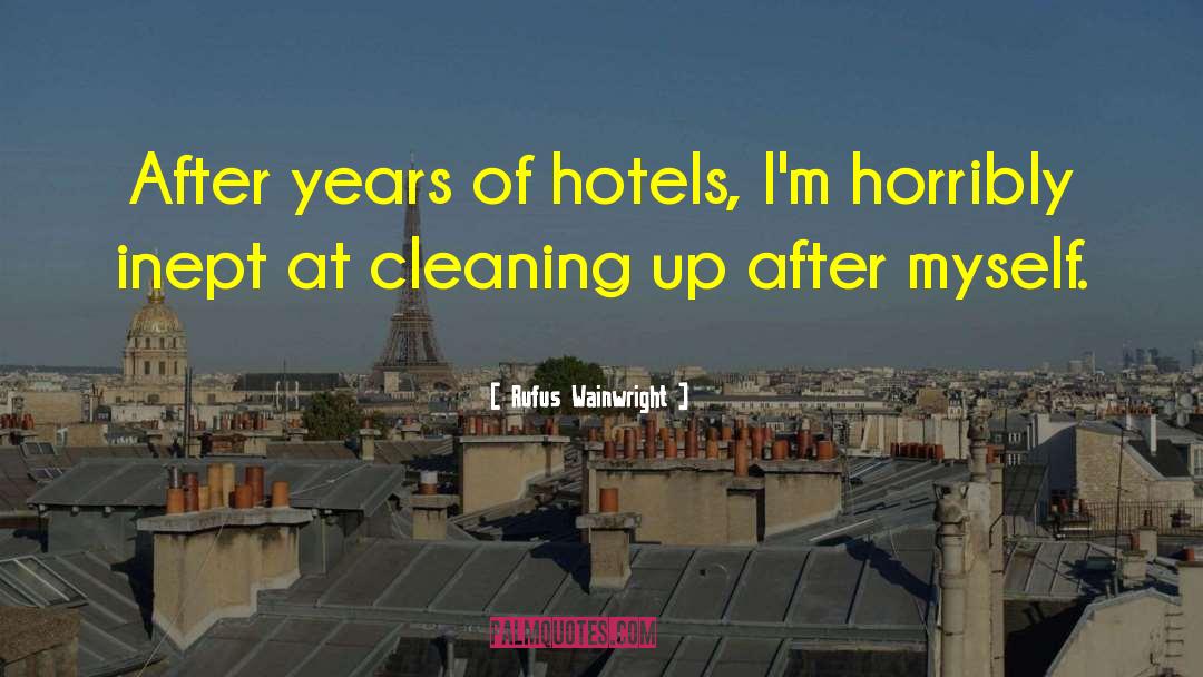 Oehringen Hotels quotes by Rufus Wainwright