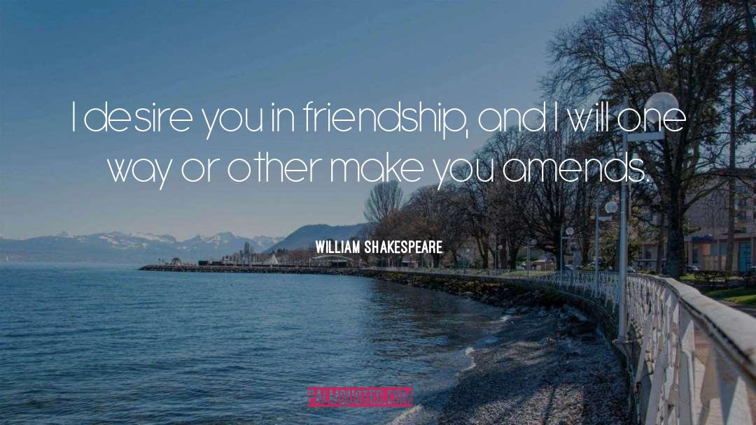 Oes Friendship quotes by William Shakespeare