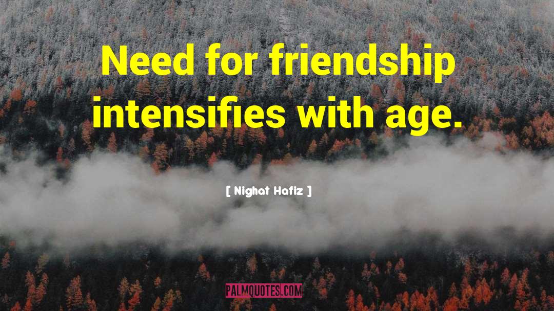 Oes Friendship quotes by Nighat Hafiz