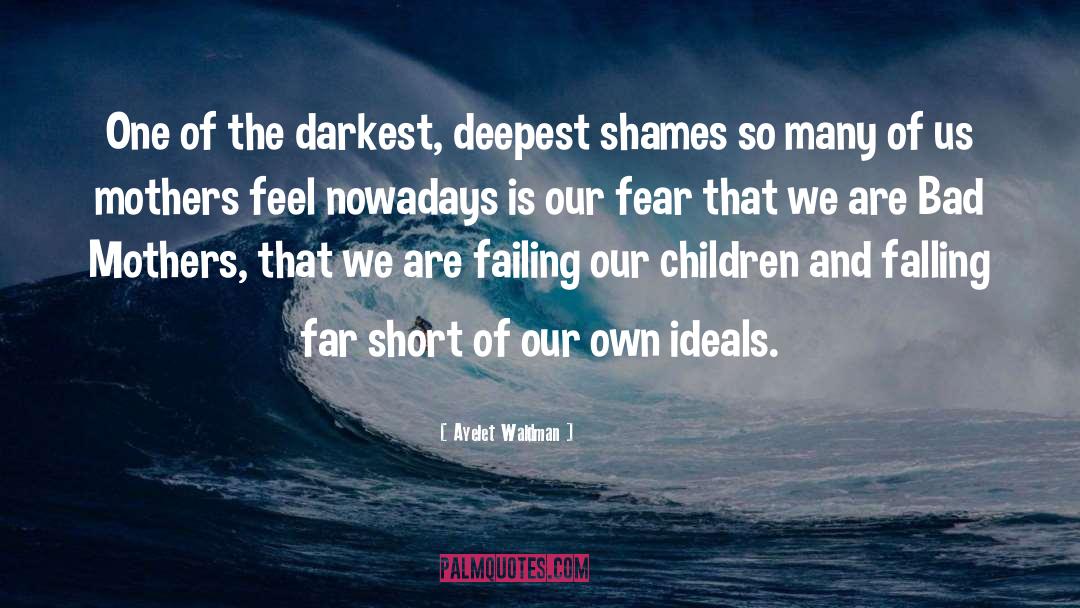 Of Fear And Faith quotes by Ayelet Waldman