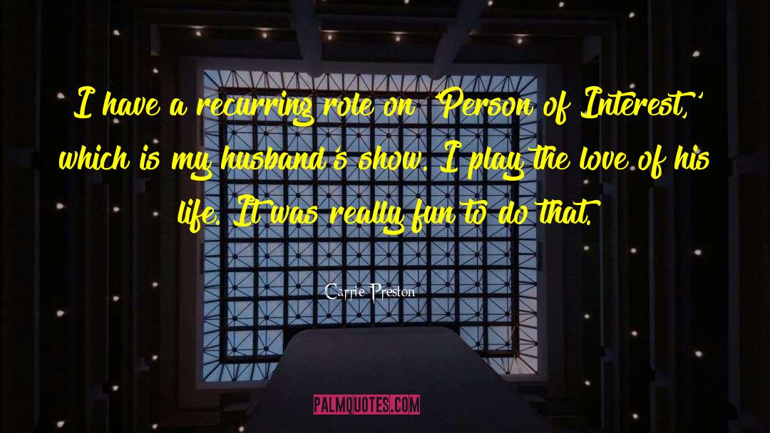 Of Interest quotes by Carrie Preston