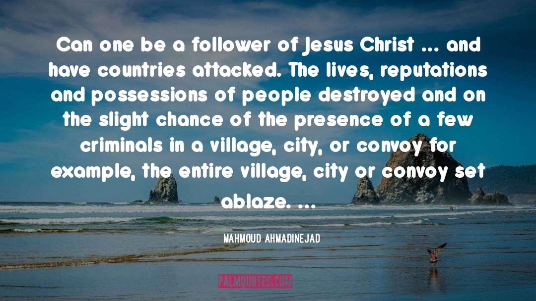 Of Jesus Christ quotes by Mahmoud Ahmadinejad