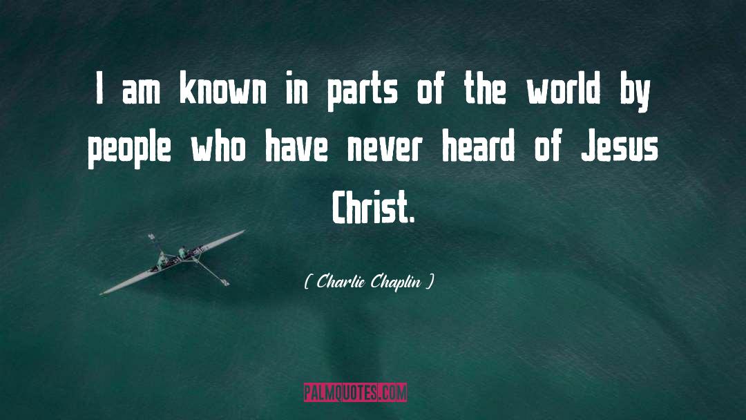 Of Jesus Christ quotes by Charlie Chaplin