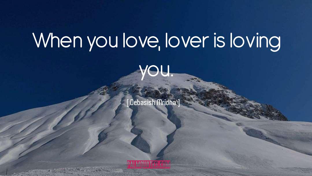 Of Loving quotes by Debasish Mridha