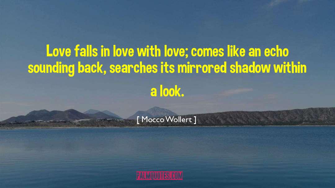Of Loving quotes by Mocco Wollert