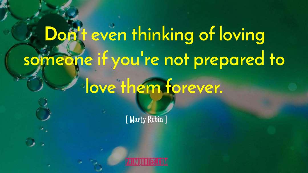 Of Loving quotes by Marty Rubin
