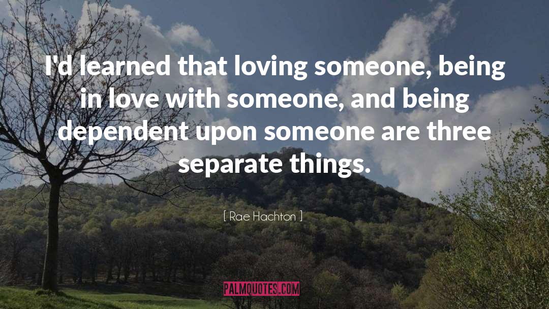 Of Loving quotes by Rae Hachton