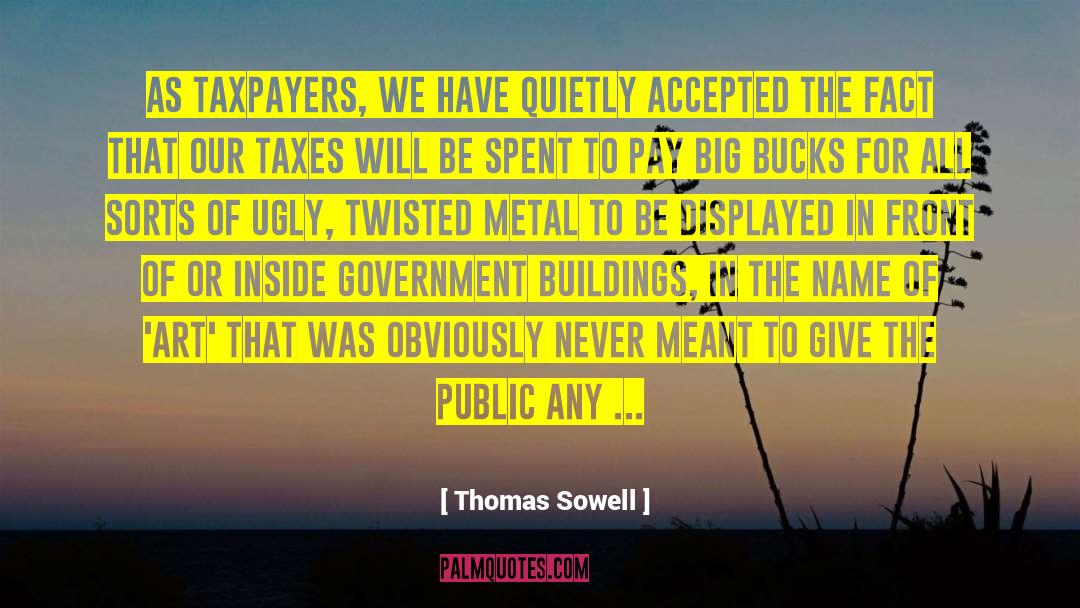 Of Metal And Wishes quotes by Thomas Sowell