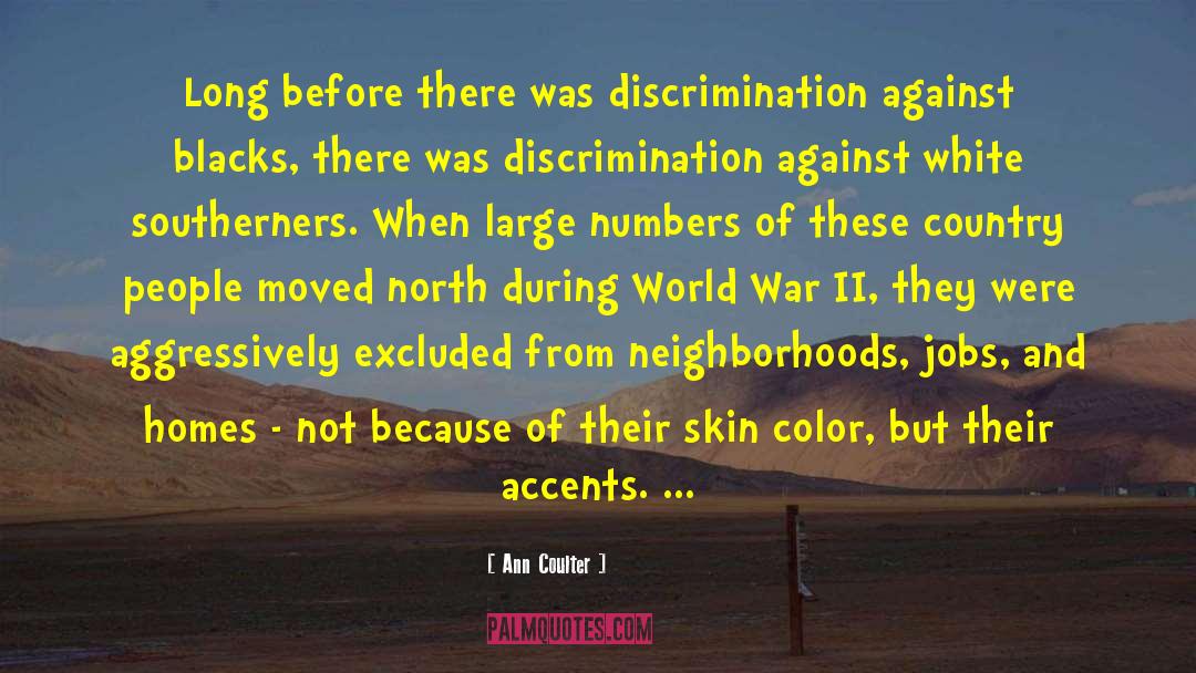 Of Mice And Men Discrimination quotes by Ann Coulter