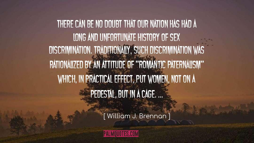 Of Mice And Men Discrimination quotes by William J. Brennan
