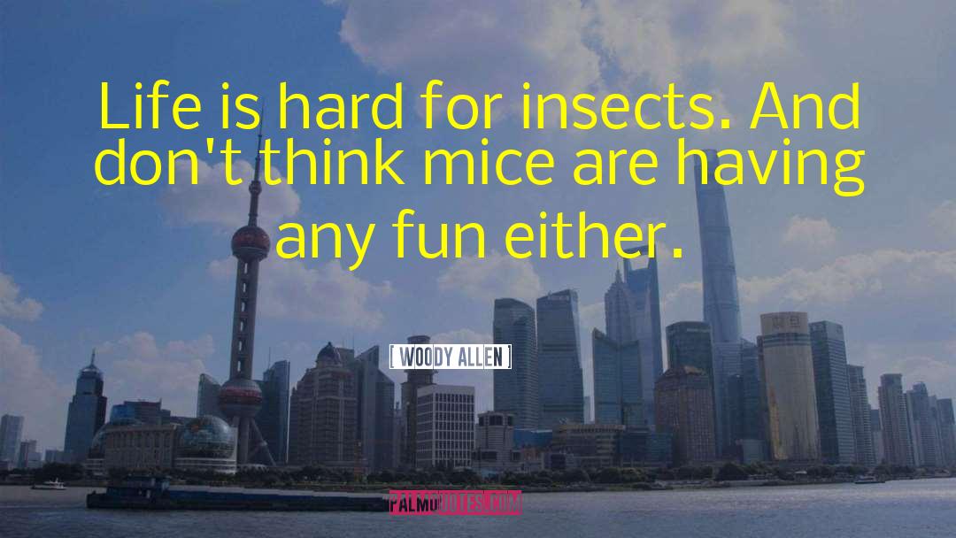 Of Mice And Men Discrimination quotes by Woody Allen