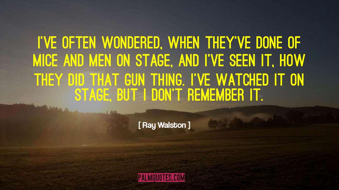 Of Mice And Men quotes by Ray Walston