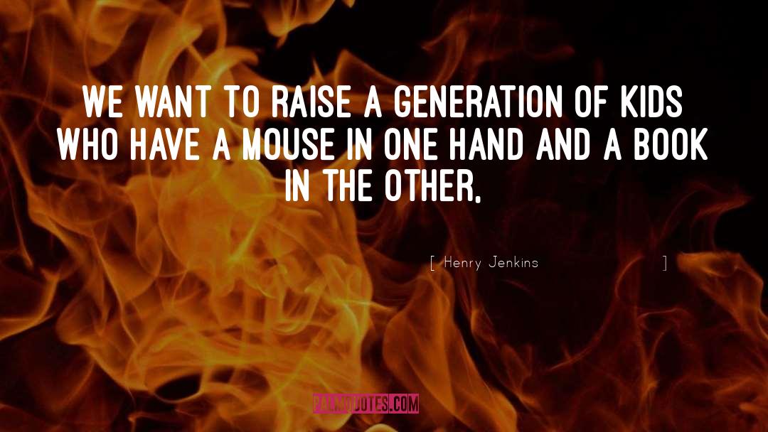 Of Mice And Men quotes by Henry Jenkins